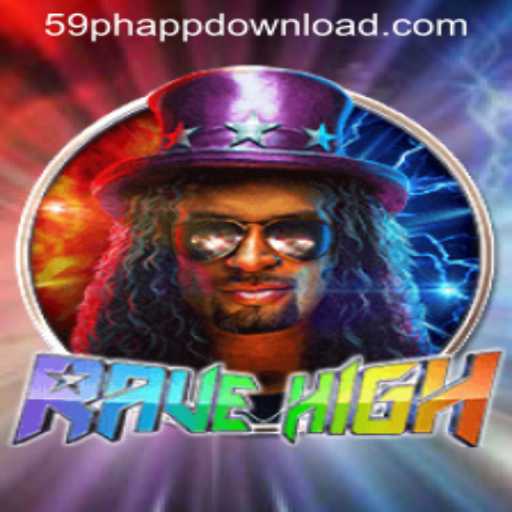 RaveHigh: The Ultimate Gaming Experience with 59PH.COM